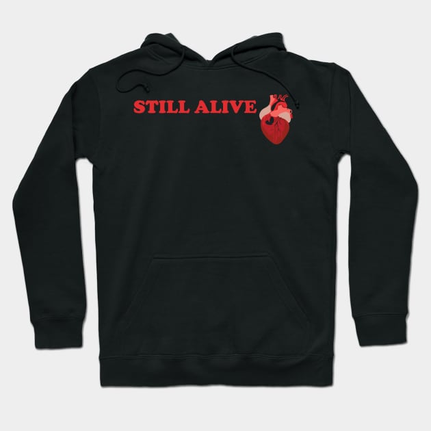 Still Alive Hoodie by Heartfeltarts